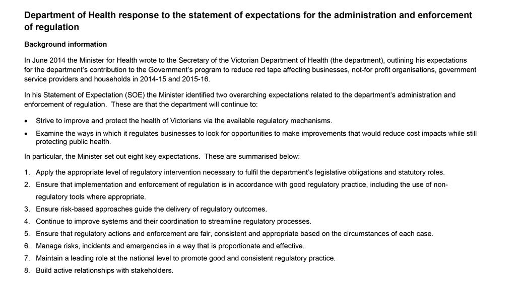 This Appendix is a copy of the former Department of Health's response to the Minister for Health's Statement of Expectations for the administration and enforcement of regulation.